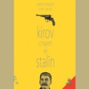 Kirov Cinayeti ve Stalin Kirov Cinayeti ve Stalin