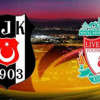 Beşiktaş - Liverpool (CANLI)