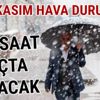 Kar ve yağmur geliyor | Kar saat kaçta yağacak? ( 20 Kasım Hava Durumu)