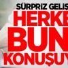 Sürpriz gelişme! Herkes bunu konuşuyor Sürpriz gelişme! Herkes bunu konuşuyor