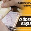 Son dakika: Koronavirüs nedeniyle ertelenmişti! O vergilerin ödemeleri başlıyor Son dakika: Koronavirüs nedeniyle ertelenmişti! O vergilerin ödemeleri başlıyor