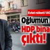 Evlat nöbeti 140. gününde! "Oğlumun montu HDP binasından çıktı"