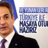 Yunanistan Başbakanı Miçotakis: Türkiye ile görüşmeye hazırız Yunanistan Başbakanı Miçotakis: Türkiye ile görüşmeye hazırız