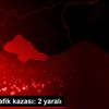 Kilis te trafik kazası: 2 yaralı