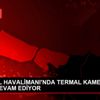 İSTANBUL HAVALİMANI NDA TERMAL KAMERALI ÖNLEM DEVAM ...