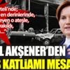 ﻿Meral Akşener'den Sivas Katliamı mesajı
