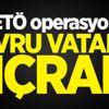 FETÖ operasyonu Yavru Vatan'a sıçradı