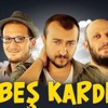 Beş Kardeş ekranlara geri dönüyor Beş Kardeş ekranlara geri dönüyor