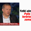 Erdoğan: Asker ve polisin vurma yetkisi var