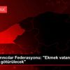Türkiye Fırıncılar Federasyonu: "Ekmek vatandaşların ... Türkiye Fırıncılar Federasyonu: "Ekmek vatandaşların ...