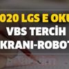 20 Temmuz LGS tercih başvuru ekranı: (2020 LGS e okul vbs tercih ekranı-robotu-taban puanlar kontenjanlar)