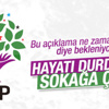 HDP hayatı durdurun çağrısı yaptı