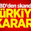 ABD'den skandal Türkiye kararı