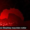 Antalyaspor-Beşiktaş maçından notlar