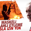 Maskeli eylemlere artık izin yok Maskeli eylemlere artık izin yok