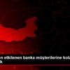 Depremden etkilenen banka müşterilerine kolaylık sağlanacak Depremden etkilenen banka müşterilerine kolaylık sağlanacak