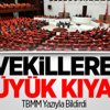Vekillere Büyük Kıyak Vekillere Büyük Kıyak