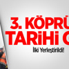 3. Köprüde Tarihi Gün 3. Köprüde Tarihi Gün