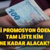 Emekli promosyon ödemeleri tam liste kim ne kadar alacak?