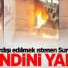 Sınırdışı edilmek istenen Suriyeli kendini yaktı Sınırdışı edilmek istenen Suriyeli kendini yaktı