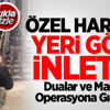 Özel Harekat Yeri Göğü İnletti
