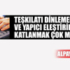 Teşkilatı dinlemek ve yapıcı eleştirilere katlanmak çok mu zor?