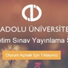 AÖF Anadolu Üniversitesi 6-7 Aralık Vize (Ara Sınav) Sınav Sonuçları Açıklanıyor