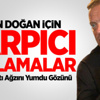 Aydın Doğan İçin Çarpıcı Açıklamalar