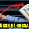 Dolar beş haftanın zirvesinde, borsa ekside