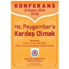 “Hazreti Peygambere Kardeş Olmak” Konferansı