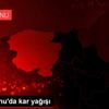 Kastamonu da kar yağışı