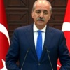 Numan Kurtulmuş: Asla kabul edilemez