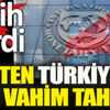 ﻿IMF’den Türkiye için vahim tahmin