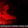 İzmir den Azerbaycan a destek mesajı Açıklaması