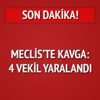 Mecliste kavga etti: 4 yaralı