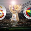 Galatasaray – Fenerbahçe TFF Süper Kupa Maçı Bilgileri (GS - FB Maçı Ne Zaman?)