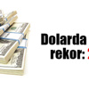 Dolar kanatlandı 2.57 Dolar kanatlandı 2.57