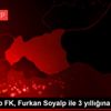 Gaziantep FK, Furkan Soyalp ile 3 yıllığına anlaştı Gaziantep FK, Furkan Soyalp ile 3 yıllığına anlaştı