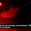 Yaya geçidinde durdurduğu otomobilinde, TIR ın çarpmasıyla ... Yaya geçidinde durdurduğu otomobilinde, TIR ın çarpmasıyla ...