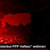 DEİK "5. İstanbul PPP Haftası" webinarı