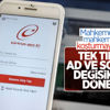 Ad ve soyadı değişikliği başvurusu e-Devlet'te yapılabilecek