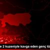 Amcası ve 2 kuzeniyle kavga eden genç tüfekle vuruldu
