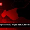 ISUBÜ lü öğrencilerin 2 projesi TEKNOFES te birinci ... ISUBÜ lü öğrencilerin 2 projesi TEKNOFES te birinci ...