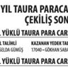 7. yıl Taura Paracard kampanyası çekilişi sonuçlandı 7. yıl Taura Paracard kampanyası çekilişi sonuçlandı