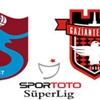 Trabzonspor'un konuğu Gaziantepspor