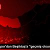 Trabzonspor dan Beşiktaş a "geçmiş olsun" mesajı