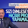 Cumhurbaşkanı Erdoğan: İtiraz edenleri dinleseydik, bu projeleri yapamazdık Cumhurbaşkanı Erdoğan: İtiraz edenleri dinleseydik, bu projeleri yapamazdık