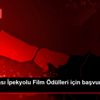 Uluslararası İpekyolu Film Ödülleri için başvurular ...