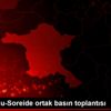 Çavuşoğlu-Soreide ortak basın toplantısı