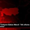 IKBY deki Türkmen Bakan Maruf: "AA ofisine saldırı ... IKBY deki Türkmen Bakan Maruf: "AA ofisine saldırı ...